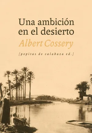 Una Ambicion en el Desierto