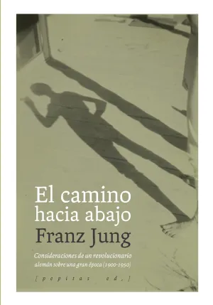 El Camino Hacia Abajo