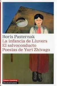 La Infancia de Liuvers/ el Salvoconducto / Poesías de Yuri Zhivago