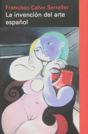 La Invención del Arte Español