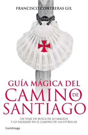 Guia Magica del Camino de Santiago