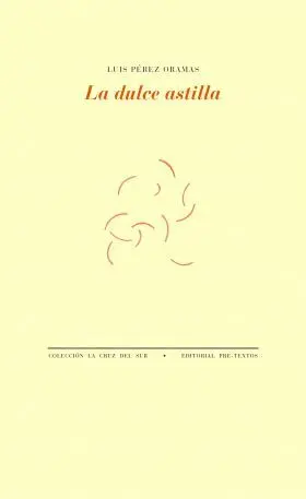 La Dulce Astilla