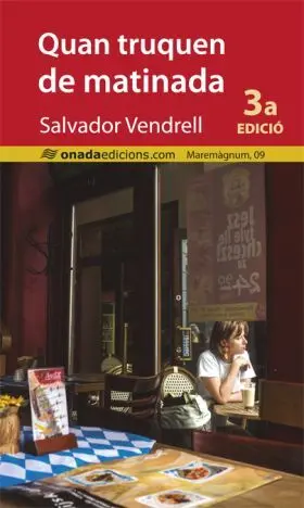 Quan Truquen de Matinada