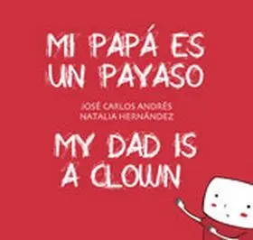 Mi Papa Es un Payaso