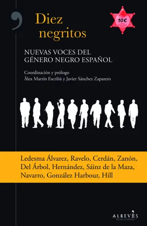Diez Negritos. Nuevas Voces del Genero Negro Españ