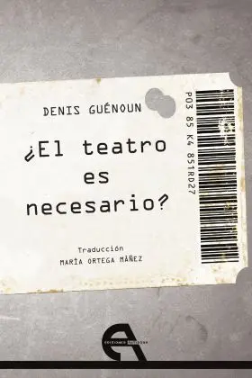 ¿El Teatro Es Necesario?