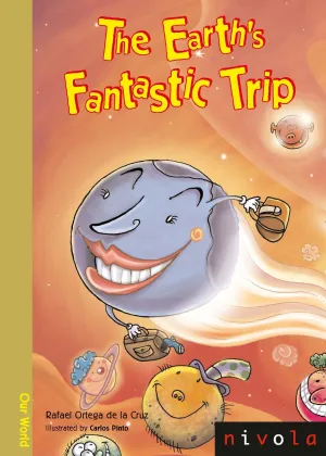 The Earth S Fantastic Trip