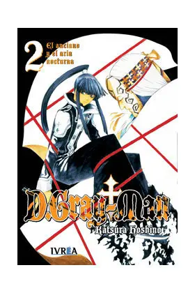 D. gray-Man. 2 el Anciano y el Aria Nocturno