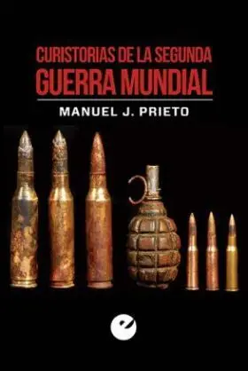 Curiostorias de la Segunda Guerra Mundial