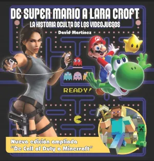 De Super Mario a Lara Croft. Historia Oculta