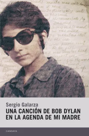 Una Cancion de Bob Dylan en la Agenda de mi Madre