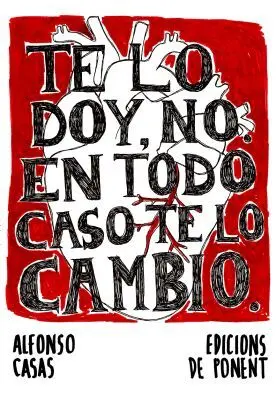 Te lo Doy, no. En Todo Caso te lo Cambio