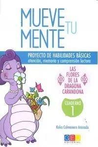 Mueve tu Mente. Cuaderno 1: las Flores de la Dragona Carando
