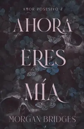 Ahora Eres mia