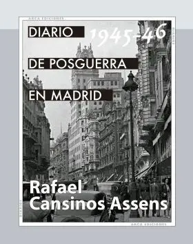 Diario de Posguerra en Madrid, 1945-1946