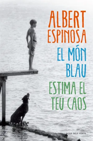 El Mon Blau. Estima el Teu Caos
