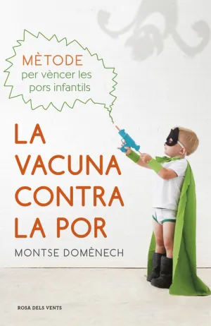 La Vacuna Contra la por