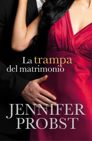 La Trampa del Matrimonio (Casarse con un Millonari