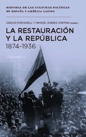 La Restauracion y la Republica, 1874-1936