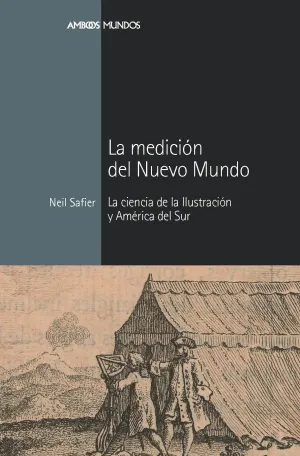 La Medicion del Nuevo Mundo
