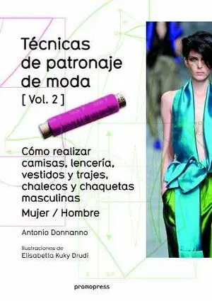 Tenicas de Patronaje de Moda - Vol. 2 - Como Reali