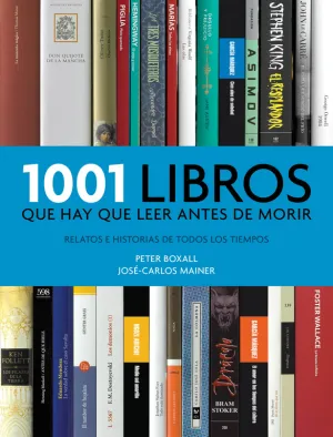 1001 que Hay que Leer Antes de Morir