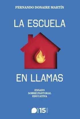 Escuela en Llamas, la