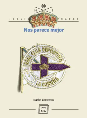 Nos Parece Mejor / Real Club Deportivo la Coruña