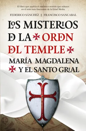 Misterios de la Orden del Temple,Los
