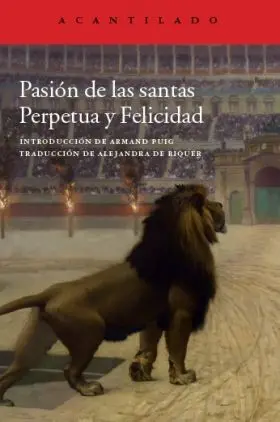 Pasion de las Santas Perpetua y Felicidad