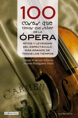 100 Cosas que Tienes que Saber Sobre Opera
