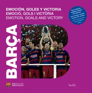 Barça. Emocion, Goles y Victoria