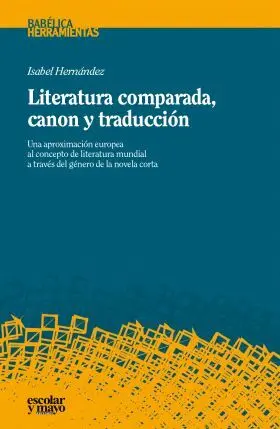 Literatura Comparada, Canon y Traduccion
