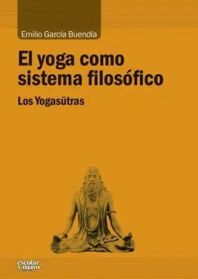 Yoga Como Sistema Filosofico, el. Los Yogasutras