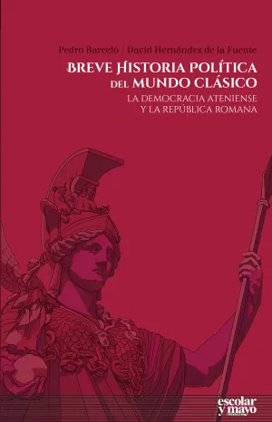 Breve Historia Politica del Mundo Clasico