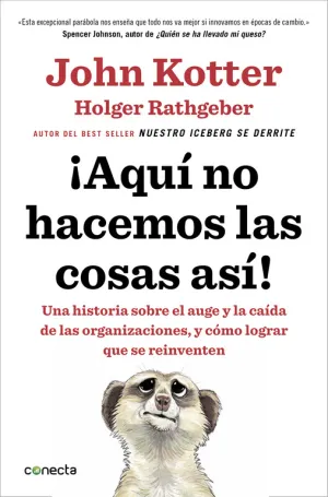 ¡Aqui no Hacemos las Cosas Asi!