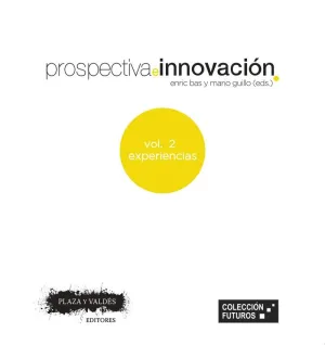 Prospectiva e Innovacion Vol 2 Experiencias