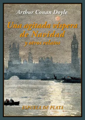 Una Agitada Vispera de Navidad y Otros Relatos