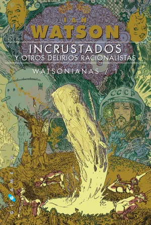 Incrustados y Otras Novelas Posmodernas
