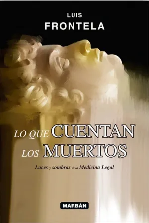 Lo que Cuentan los Muertos (Tapa Dura)