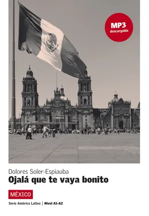 Ojala que te Vaya Bonito. A1-A2