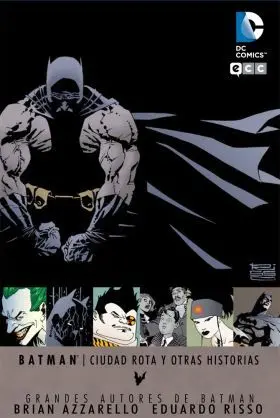 Grandes Autores de Batman: Ciudad Rota
