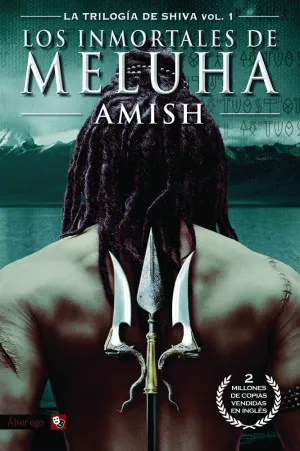 Los Inmortales de Meluha. La Trilogia de Shiva Vol