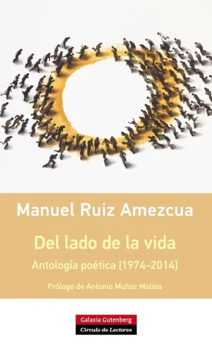 Del Lado de la Vida. Antologia Poetica [1974-2014]