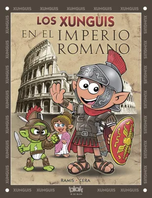 Xunguis en el Imperio Romano,Los