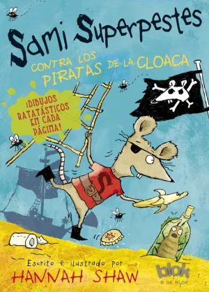 Samy Superpestes Contra los Piratas de la Cloaca