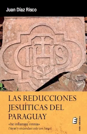 Las Reducciones Jesuisticas del Paraguay