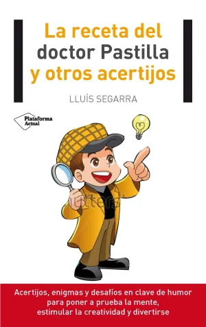 La Receta del Doctor Pastilla y Otros Acertijos