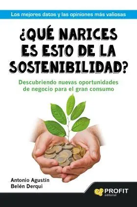 ¿Que Narices Es esto de la Sostenibilidad?
