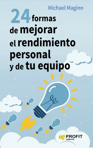24 Formas de Mejorar el Rendimiento Personal y de